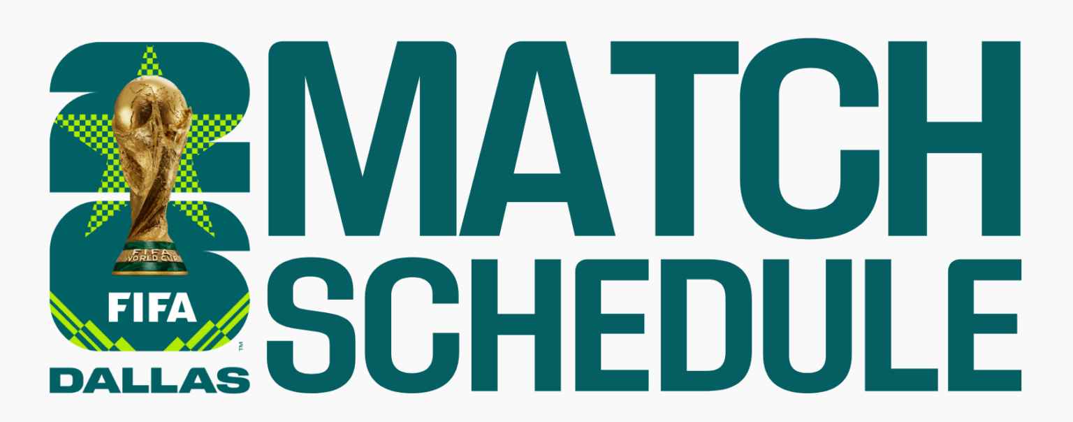 Match Schedule - FIFA World Cup 26 Dallas™